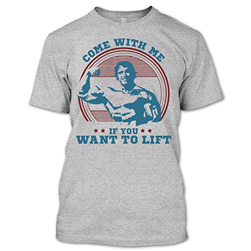 Come With Me If You Want To Lift Arnold Schwarzenegger T Shirt