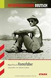 Interpretationshilfe Deutsch: Interpretationen Deutsch : Max Frisch, Homo Faber - Juliane Lachner