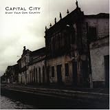 Capital City - Start Your Own Country ( Audio CD ) - B00004T6ZQ