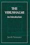 The Yerushalmi--The Talmud of the Land of Israel: An Introduction (Library of Classical Judaism)
