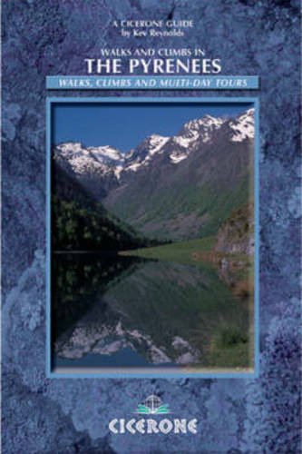Walks and Climbs in the Pyrenees (Cicerone Mountain Walking)