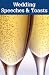 Wedding Speeches & Toasts