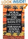 Moral Grandeur and Spiritual Audacity: Essays