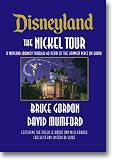 Disneyland the Nickel Tour: A Postcard Journey Through a Half Century of the Happiest Place on Earth