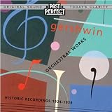 GEORGE GERSHWIN ORCHESTRAL WORKS