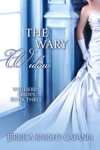 The Wary Widow (The Wetherby Brides, Book 3)