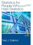 by Dr. Neil J. Salkind Statistics for People Who (Think They) Hate Statistics(text only)[Paperback]2010