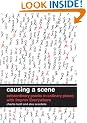 Causing a Scene: Extraordinary Pranks in Ordinary Places with Improv Everywhere