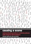 Causing A Scene: Extraordinary Pranks...