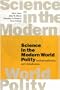 Science in the Modern World Polity: Institutionalization and Globalization