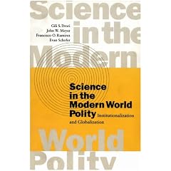 Science in the Modern World Polity: Institutionalization and Globalization