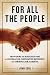 For All the People: Uncovering the Hidden History of Cooperation, Cooperative Movemen...