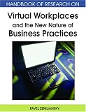 Cover of Handbook of Research on Virtual Workplaces and the New Nature of Business Practices by  1599048930