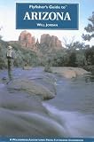 Flyfisher's Guide to Arizona (Flyfisher's Guides) (Flyfisher's Guides)