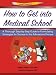 Examkrackers How to Get into Medical School: A Thorough Step-by-step Guide to Formulating Strategies for Success in the Admissions Process (Examkrackers)