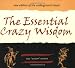 The Essential Crazy Wisdom