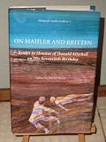 On Mahler and Britten : essays in honour of Donald Mitchell on his seventieth birthday