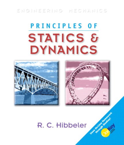 Principles of Statics and Dynamics (10th Edition)