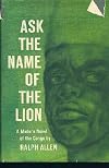ASK THE NAME OF THE LION