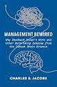 Management Rewired: Why Feedback Doesn't Work and Other Surprising Lessons from the Latest Brain Science