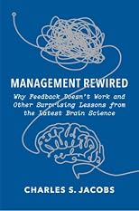 Management Rewired: How Neuroscience is Revolutionizing Business