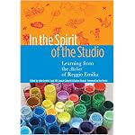 In The Spirit Of The Studio: Learning From The Atelier Of Reggio Emilia (Early Childhood Education) book cover