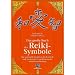 Das gro�e Buch der Reiki-Symbole: Die spirituelle Tradition der Symbole und Mantras des Usui-Systems der Nat�rlichen Heilung