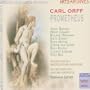 Carl Orff: Prometheus