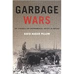 Garbage Wars: The Struggle for Environmental Justice in Chicago (Urban and Industrial Environments) book cover