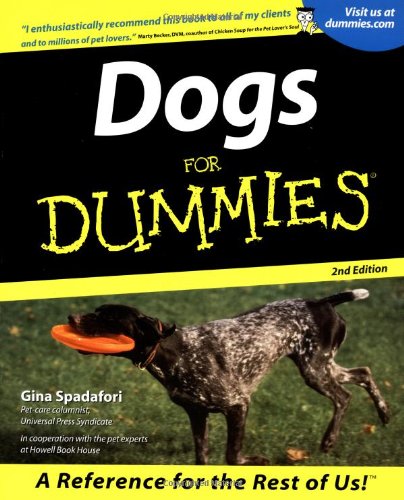 Dogs For Dummies, by Gina Spadafori Dogs For Dummies, by Gina Spadafori
