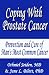 Coping with Prostate Cancer - Prevention and Cure of Man s Most Common Cancer