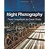 Night Photography: From Snapshots to Great Shots