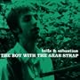 The Boy With The Arab Strap