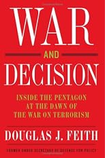 War and Decision: Inside the Pentagon at the Dawn of the War on Terrorism