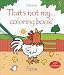 That's Not My Farm (That's Not My Coloring Books)