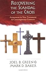 Recovering the Scandal of the Cross
