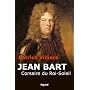 Jean Bart: Corsaire du Roi Soleil de Patrick Villiers