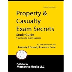 Property & Casualty Exam Secrets Study Guide: P-C Test Review for the Property & Casualty Insurance Exam
