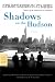 Shadows on the Hudson (FSG Classics)