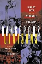 Dangerous Liaisons: Blacks, Gays, and the Struggle for Equality