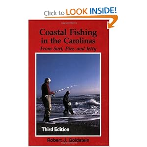 Coastal Fishing in the Carolinas: From Surf, Pier, and Jetty by Robert J. Goldstein
