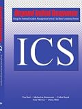 Beyond Initial Response: Using the National Incident Management System's Incident Command System