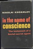 Review David McKay Company  / In The Name of Conscience by Khokhlov