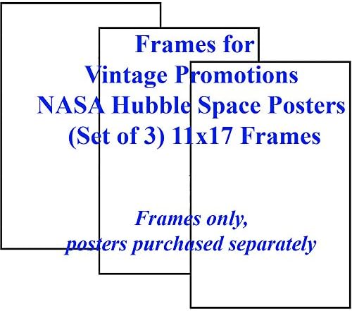 Frames for NASA Hubble Space Posters (Set of 3) 11x17 Professional Astronomy Photographs from Hubble Space Telescope [frames only, posters purchased separately]