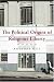 Book The Political Origins of Religious Liberty (Cambridge Studies in Social Theory, Religion and Politics)