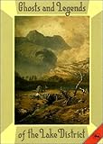 Ghosts and legends of the Lake District