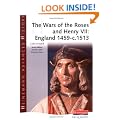 The Wars of the Roses and Henry VII: England 1459-c.1513 (Heinemann Advanced History)
