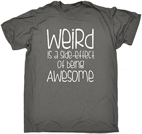 TNYD Men's WEIRD IS A SIDE - EFFECT OF BEING AWESOME LOOSE FIT T-SHIRT Charcoal L