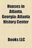 Houses in Atlanta, Georgia: Atlanta History Center