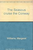 The Seasous cruise the Conway